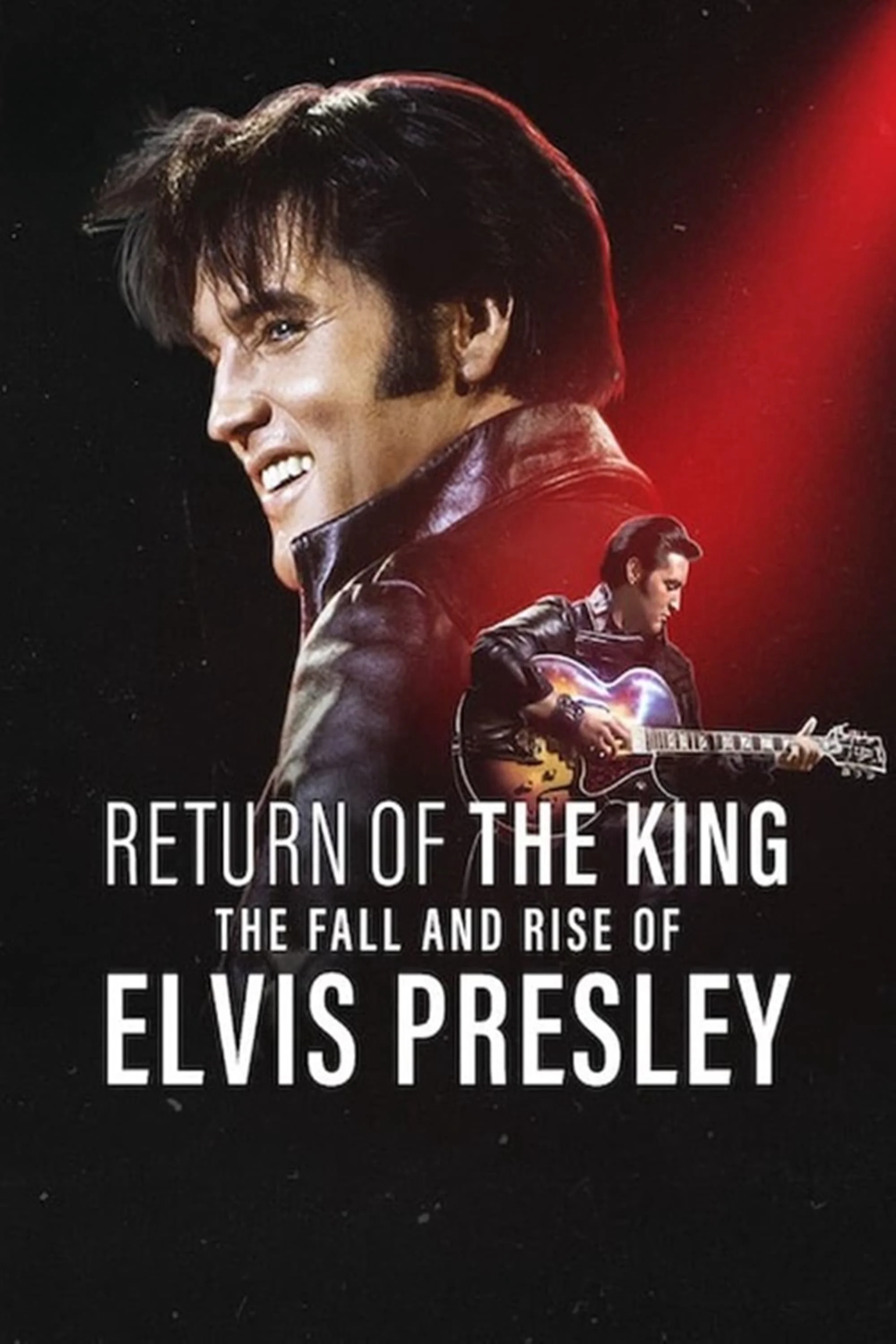Ông hoàng rock ‘n’ roll: Sự xuống dốc và trỗi dậy của Elvis Presley - Return of the King: The Fall and Rise of Elvis Presley (2024) Ông hoàng rock ‘n’ roll: Sự xuống dốc và trỗi dậy của Elvis Presley - Return of the King: The Fall and Rise of Elvis Presley (2024)