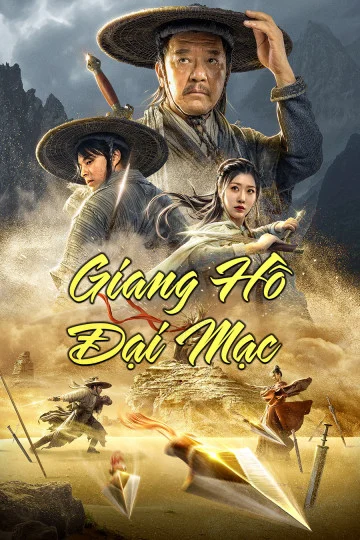 Giang Hồ Đại Mạc - Desert Legend (2020) Giang Hồ Đại Mạc - Desert Legend (2020)