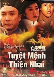 Tuyệt Mệnh Thiên Nhai - The Immortal Fugitive (1995) Tuyệt Mệnh Thiên Nhai - The Immortal Fugitive (1995)