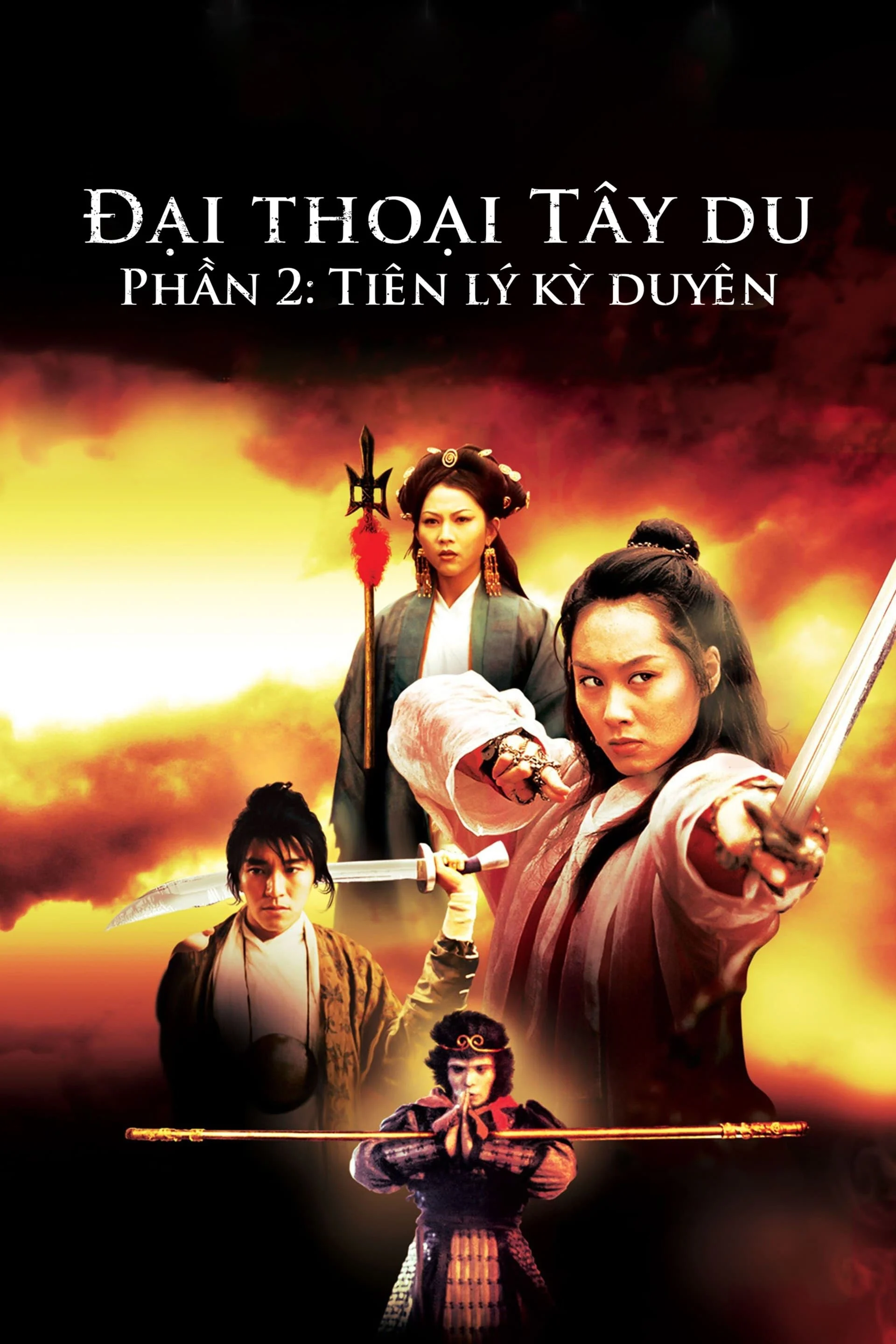 Đại Thoại Tây Du Phần 2: Tiên Lý Kỳ Duyên - A Chinese Odyssey Part Two: Cinderella (1995) Đại Thoại Tây Du Phần 2: Tiên Lý Kỳ Duyên - A Chinese Odyssey Part Two: Cinderella (1995)