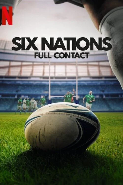 Giải vô địch Sáu Quốc gia: Cận cảnh (Phần 2) - Six Nations: Full Contact (Season 2)