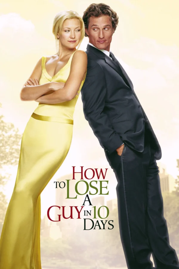 Yêu em không quá 10 ngày - How to Lose a Guy in 10 Days (2003) Yêu em không quá 10 ngày - How to Lose a Guy in 10 Days (2003)