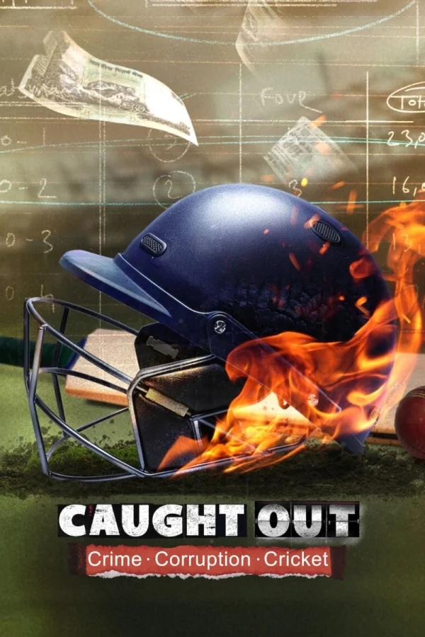 Caught Out Tội Ác Tham Nhũng Cricket - Caught Out Crime Corruption Cricket (2023) Caught Out Tội Ác Tham Nhũng Cricket - Caught Out Crime Corruption Cricket (2023)