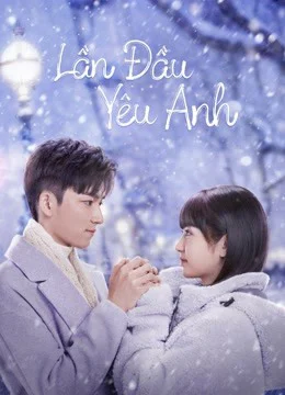 Lần Đầu Yêu Anh - Special: First Love (2022) Lần Đầu Yêu Anh - Special: First Love (2022)