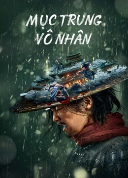 Mục Trung Vô Nhân - Eye For An Eye (2022) Mục Trung Vô Nhân - Eye For An Eye (2022)