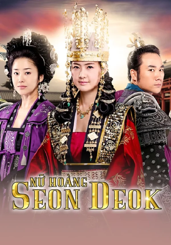 Nữ Hoàng Seondeok - The Great Queen Seondeok (2009) Nữ Hoàng Seondeok - The Great Queen Seondeok (2009)