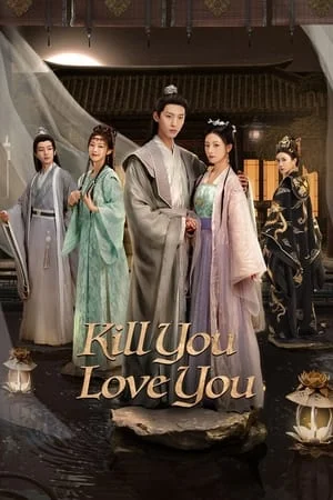 Phụng Chỉ Sủng Quân - Kill You Love You (2023) Phụng Chỉ Sủng Quân - Kill You Love You (2023)