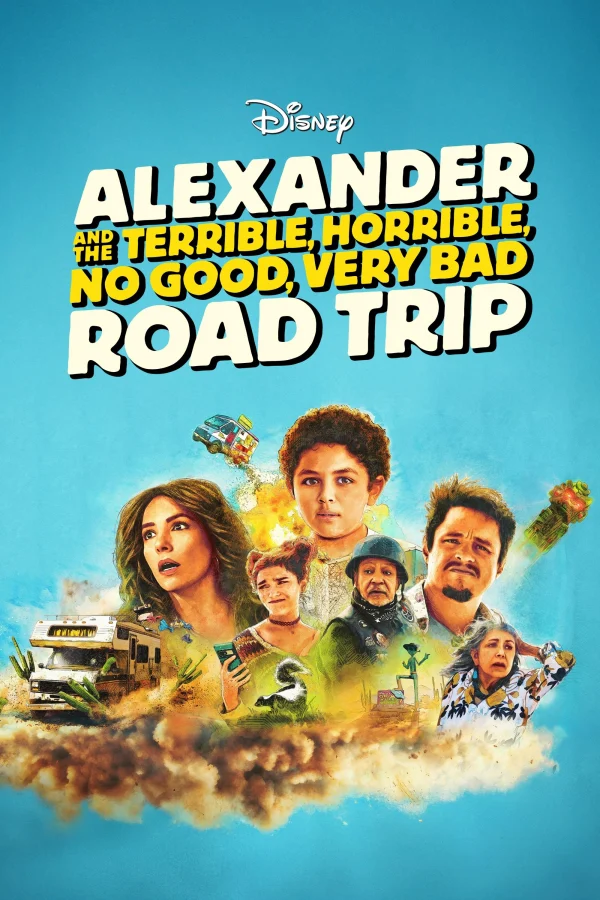 Alexander Và Chuyến Đi Tồi Tệ, Kinh Khủng, Chán Nản, Bực Bội - Alexander and the Terrible, Horrible, No Good, Very Bad Road Trip (2025) Alexander Và Chuyến Đi Tồi Tệ, Kinh Khủng, Chán Nản, Bực Bội - Alexander and the Terrible, Horrible, No Good, Very Bad Road Trip (2025)