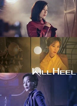 Cuộc Chiến Giày Gót Nhọn - Kill Heel (2022) Cuộc Chiến Giày Gót Nhọn - Kill Heel (2022)