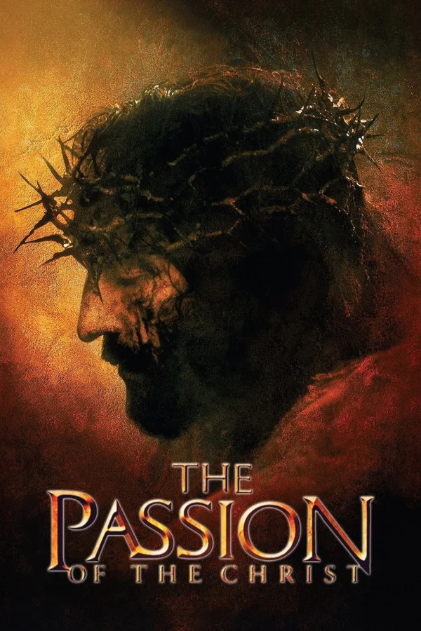 Cuộc khổ nạn của Chúa Giêsu - The Passion of the Christ (2004) Cuộc khổ nạn của Chúa Giêsu - The Passion of the Christ (2004)