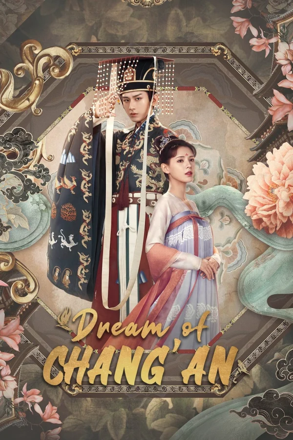 Dữ Quân Ca - Dream Of Chang An (2021) Dữ Quân Ca - Dream Of Chang An (2021)