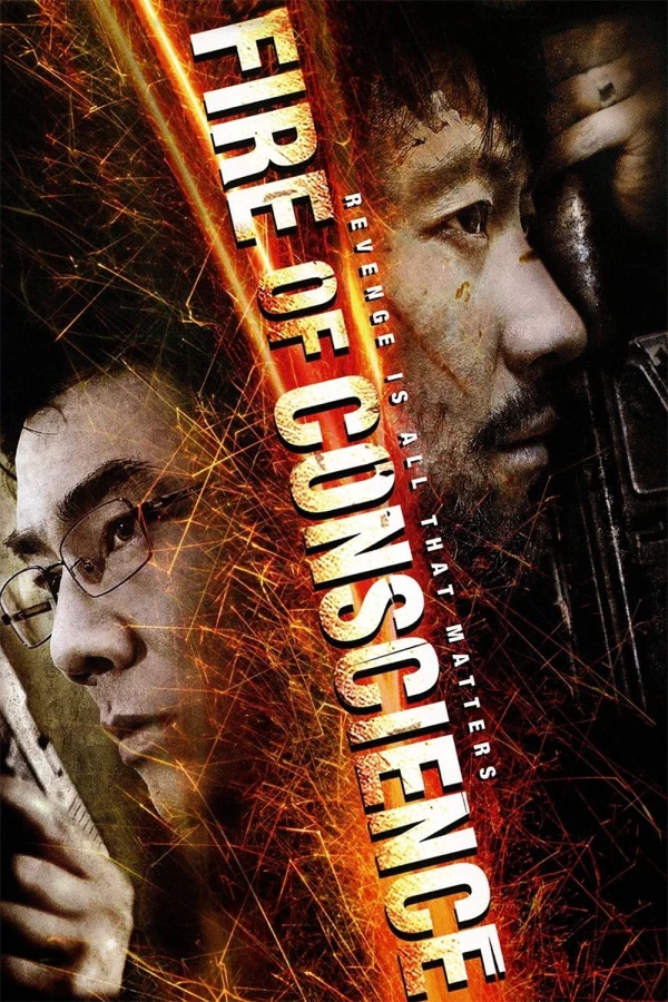 Hoả Long Đối Quyết - Fire Of Conscience (2010) Hoả Long Đối Quyết - Fire Of Conscience (2010)