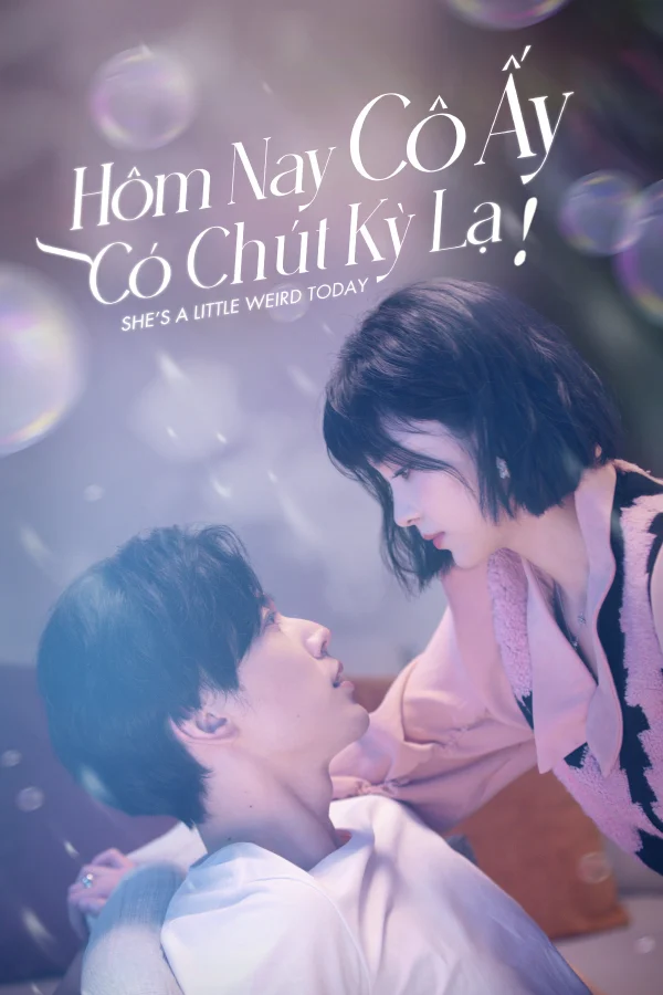 Hôm Nay Cô Ấy Có Chút Kỳ Lạ - She's A Little Weird Today (2024) Hôm Nay Cô Ấy Có Chút Kỳ Lạ - She's A Little Weird Today (2024)