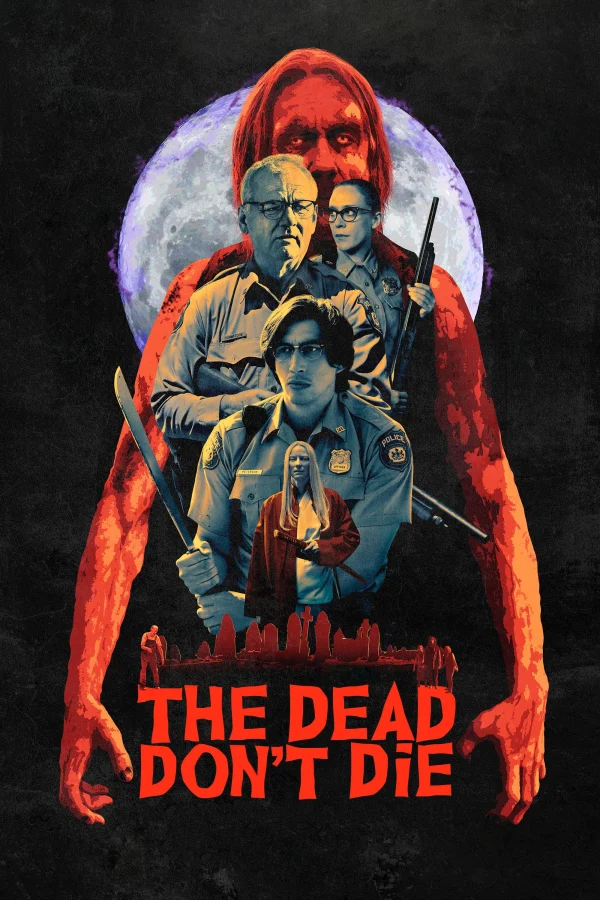 Kẻ Chết Không Chết - The Dead Don't Die (2019) Kẻ Chết Không Chết - The Dead Don't Die (2019)