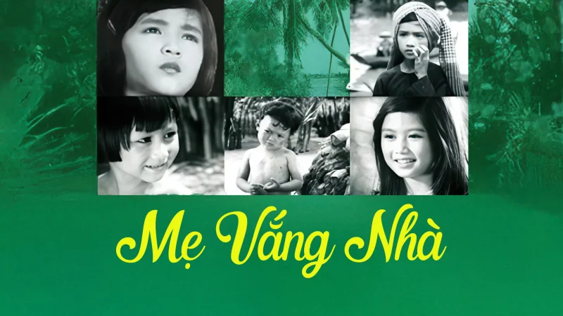Mẹ Vắng Nhà - When Mother's Away