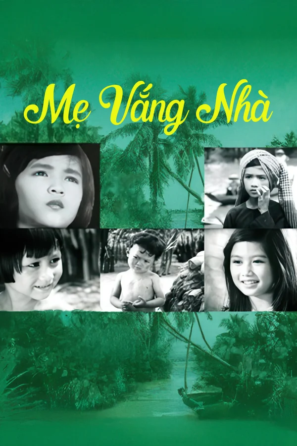 Mẹ Vắng Nhà - When Mother's Away (1979) Mẹ Vắng Nhà - When Mother's Away (1979)
