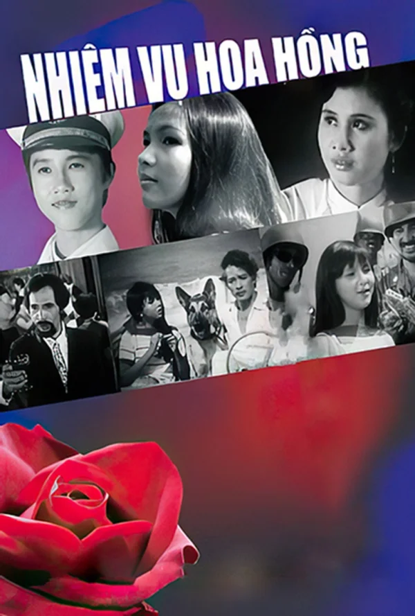 Nhiệm Vụ Hoa Hồng - Mission Rose (1988) Nhiệm Vụ Hoa Hồng - Mission Rose (1988)