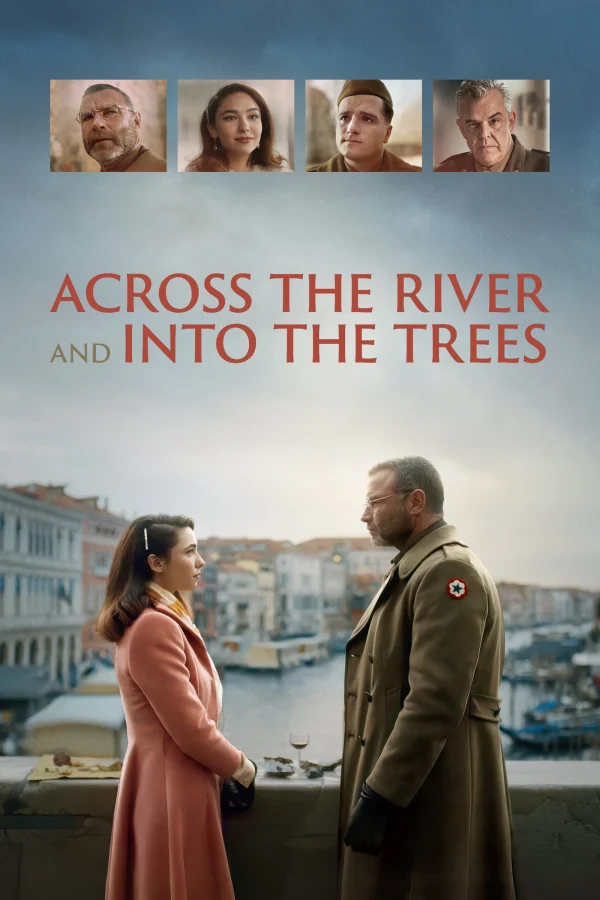 Bên Kia Dòng Sông và Trong Rừng Cây - Across the River and Into the Trees (2023)