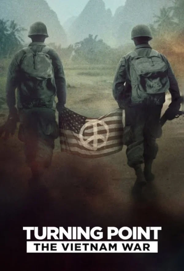 Bước Ngoặt: Chiến Tranh Việt Nam - Turning Point: The Vietnam War (2025) Bước Ngoặt: Chiến Tranh Việt Nam - Turning Point: The Vietnam War (2025)
