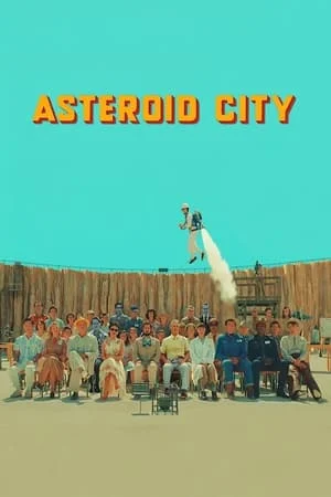Thành Phố Thiên Thạch - Asteroid City (2023)