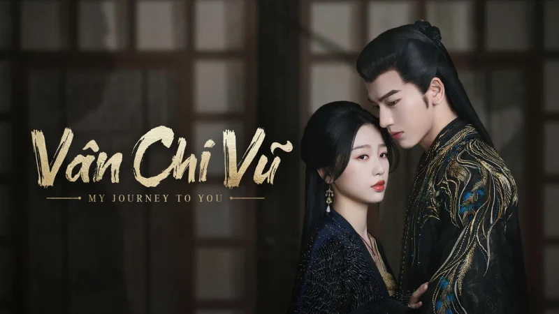Vân Chi Vũ - My Journey To You